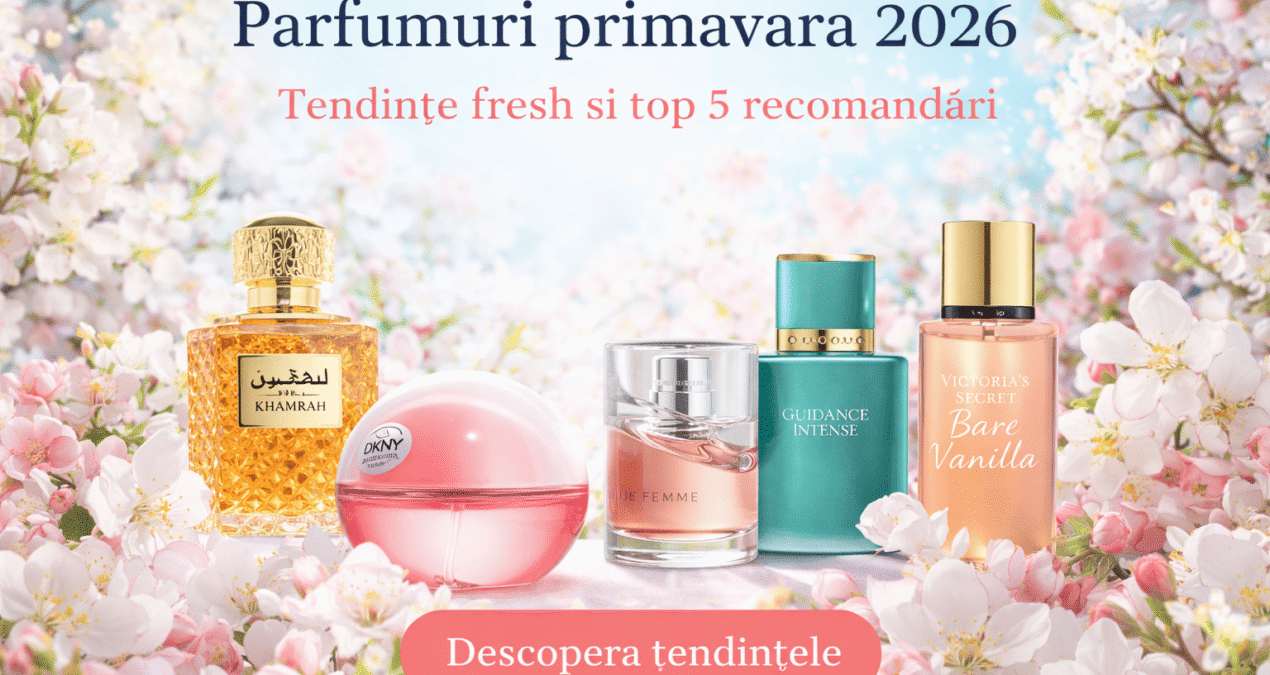 Top tendinte in parfumuri pentru primavara 2026